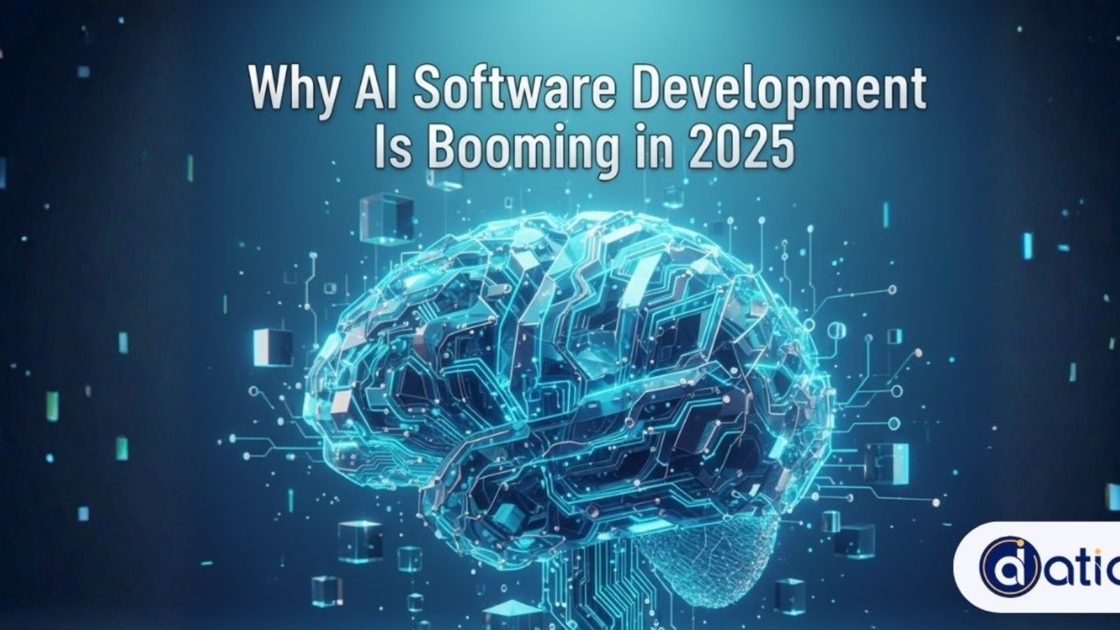 Professional photo of a diverse business team reviewing complex AI software development dashboards and data in a high-rise office. Title overlay emphasizes the 'Why AI Software Development Is Booming in 2025' trend.
