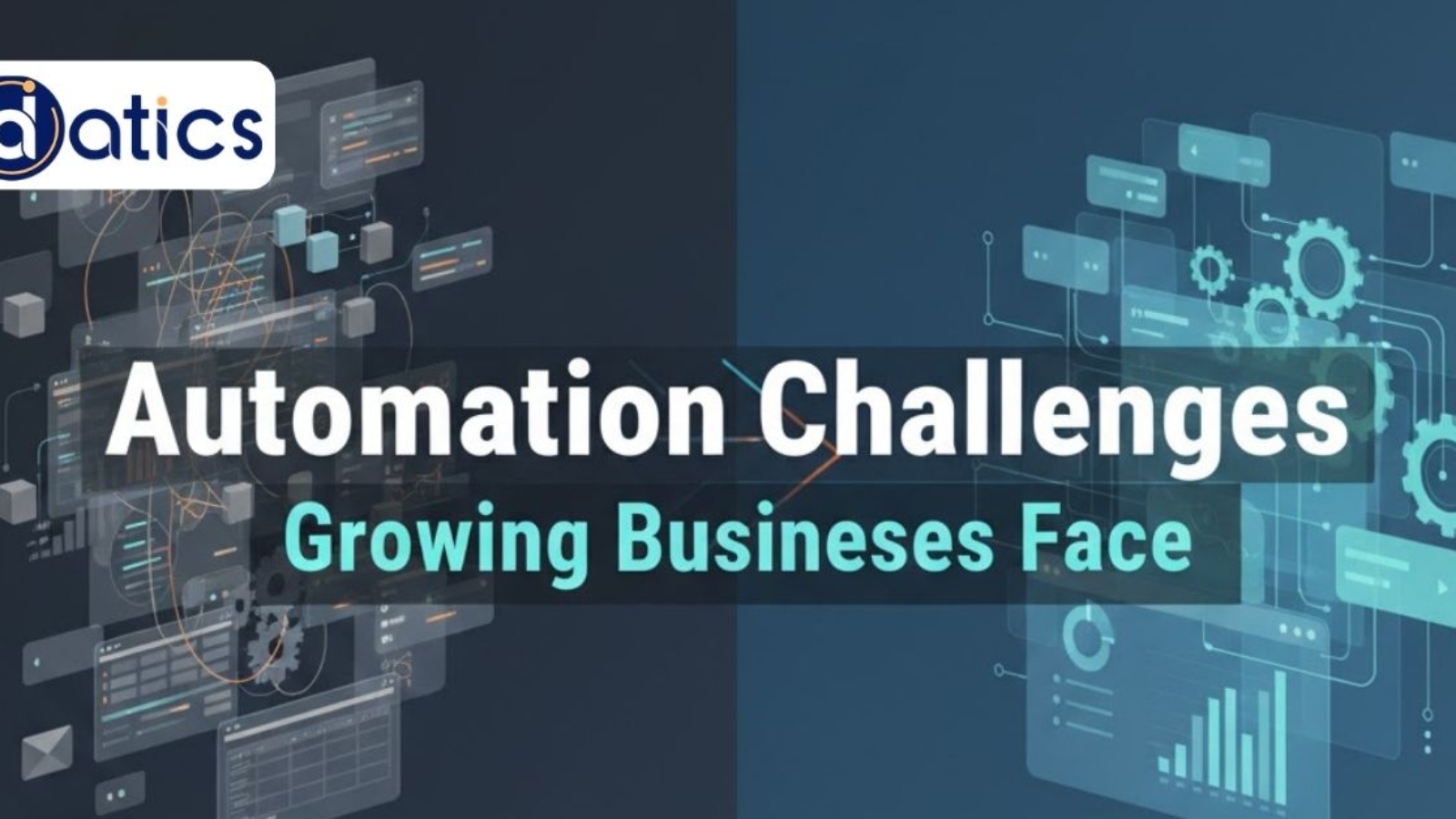 Learn the most common automation challenges growing businesses face and how understanding them early helps companies scale efficiently without added complexity.