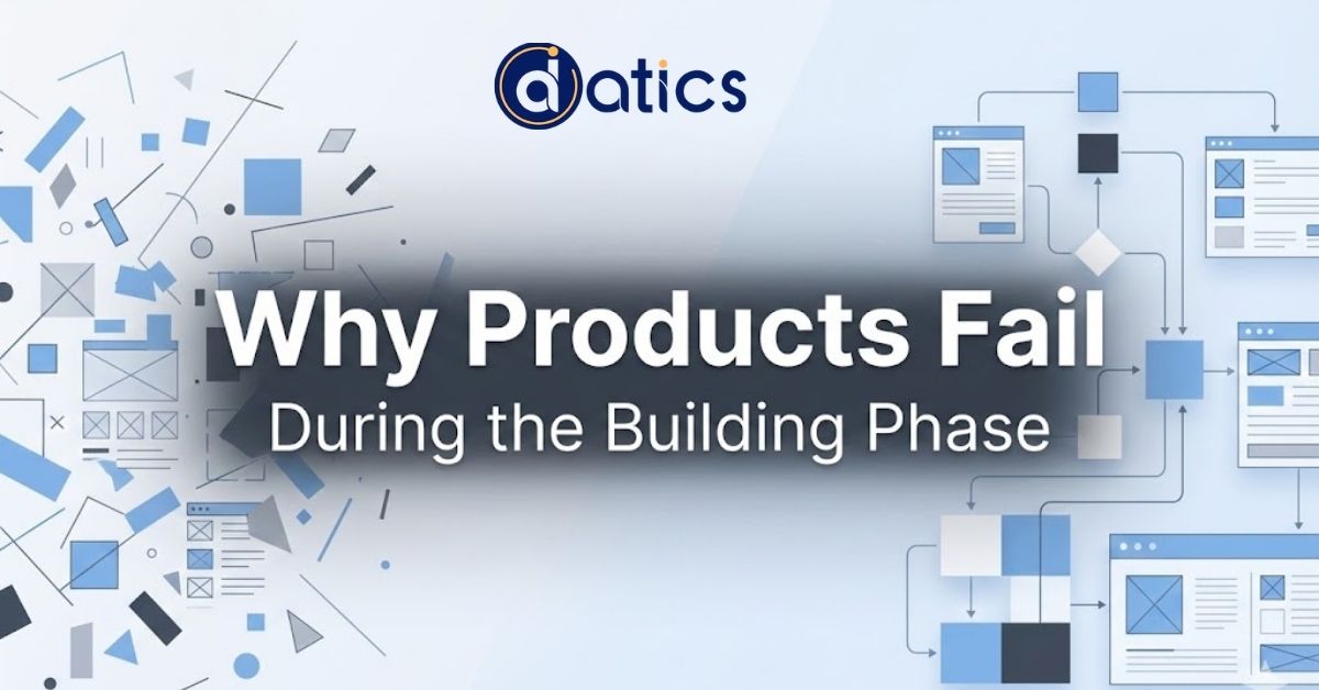 Learn why products fail during the building phase and how clear direction, early validation, scalability, and feedback are essential to product success.