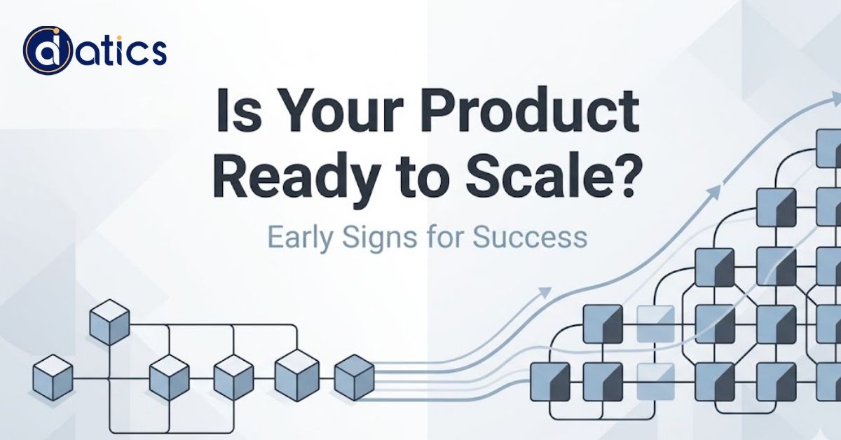 Early Signs Your Product Is Ready to Scale